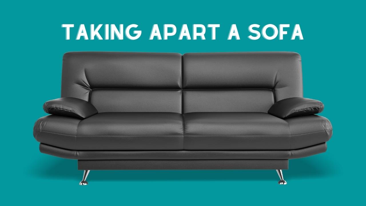 Taking apart a sofa